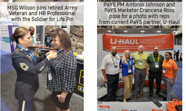 Left - MSG Wilson pins retired Army Veteran and HR Professional with the Soldier for Life Pin ---Right - PaYS PM Antonio Johnson and PaYS Marketer Crancena Ross pose for a photo with reps from current PaYS partner, U-Haul