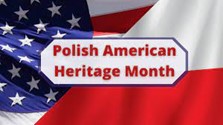 Polish American Heritage Month graphic Polish American Heritage Month graphic